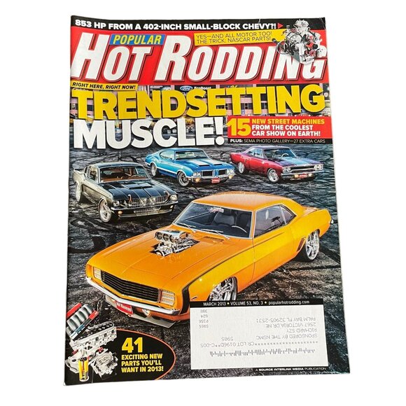 Popular Hot Rodding Magazine March 2013 Vol 53 No 3 u Trendsetting Muscle - Picture 1 of 6